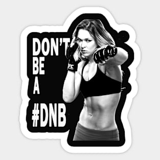 Don't Be a #DNB Sticker